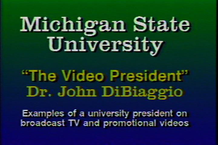 Video President: Dr. John DiBiaggio