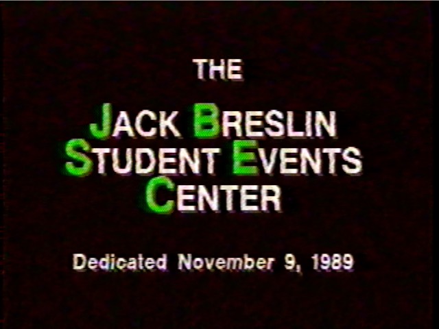 Dedication of the Jack Breslin Student Events Center, 1989